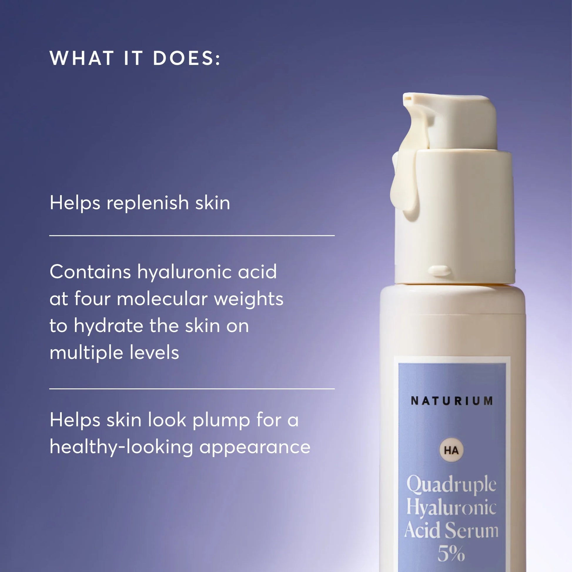 quadruple-hyaluronic-acid-serum-5-jumbo-b0 NATR-10073-Alt-Images-Quadruple-Hyaluronic-Acid-Serum-02_9e6ec9d6-8473-4db5-87b7-95785ff4211f.webp